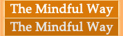 Video: The Mindful Way